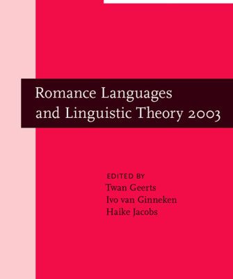 خرید و دانلود نسخه کامل کتاب Romance Languages and Linguistic Theory 2003: Selected Papers from ‘Going Romance’ 2003, Nijmegen, 20-22 November