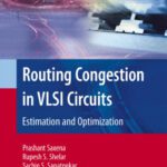 خرید و دانلود نسخه کامل کتاب Routing Congestion in VLSI Circuits: Estimation and Optimization