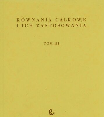 خرید و دانلود نسخه کامل کتاب Równania całkowe i ich zastosowania