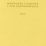 خرید و دانلود نسخه کامل کتاب Równania całkowe i ich zastosowania