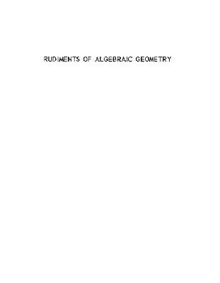 خرید و دانلود نسخه کامل کتاب Rudiments of algebraic geometry