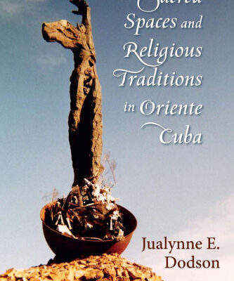 خرید و دانلود نسخه کامل کتاب Sacred Spaces and Religious Traditions in Oriente Cuba