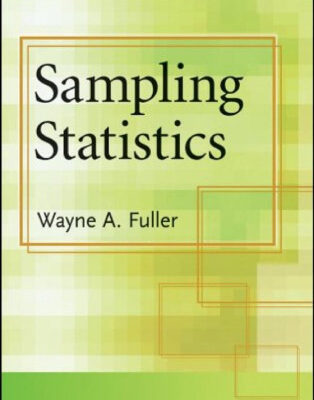 خرید و دانلود نسخه کامل کتاب Sampling Statistics (Wiley Series in Survey Methodology)