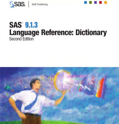 خرید و دانلود نسخه کامل کتاب SAS 9.1.3 Language Reference: Dictionary, Volumes 1-4 ~ 2nd Edition