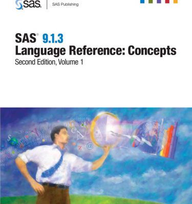 خرید و دانلود نسخه کامل کتاب SAS(R) 9.1.3 Language Reference: Concepts, Second Edition, 2-Volume Set