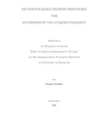 خرید و دانلود نسخه کامل کتاب Saturation-Based Decision Procedures for Extensions of the Guarded Fragment [PhD Thesis]