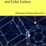 خرید و دانلود نسخه کامل کتاب Scale-isometric polytopal graphs in hypercubes and cubic lattices: Polytopes in hypercubes and Zn