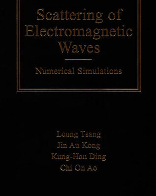 خرید و دانلود نسخه کامل کتاب Scattering of Electromagnetic Waves, Volume 2: Numerical Simulations