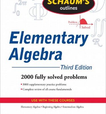 خرید و دانلود نسخه کامل کتاب Schaum’s Outline of Elementary Algebra, 3ed