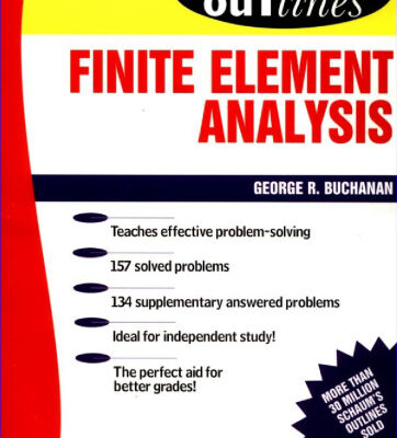 خرید و دانلود نسخه کامل کتاب Schaum’s Outline of Finite Element Analysis