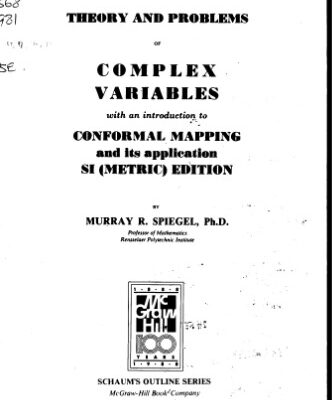 خرید و دانلود نسخه کامل کتاب Schaum’s outline of theory and problems of complex variables: with an introduction to conformal mapping and its applications