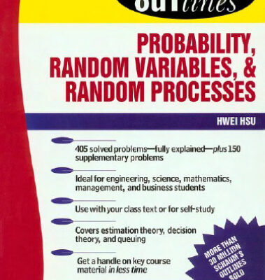خرید و دانلود نسخه کامل کتاب Schaum’s outline of theory and problems of probability, random variables, and random processes