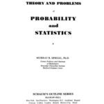 خرید و دانلود نسخه کامل کتاب Schaum’s outline of theory and problems of probability and statistics