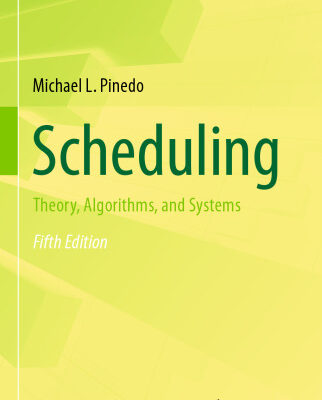خرید و دانلود نسخه کامل کتاب Scheduling: Theory, Algorithms, and Systems
