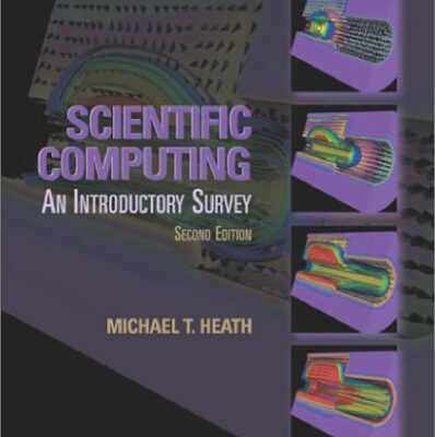 خرید و دانلود نسخه کامل کتاب Scientific Computing: An Introductory Survey, Second Edition
