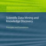 خرید و دانلود نسخه کامل کتاب Scientific Data Mining and Knowledge Discovery: Principles and Foundations