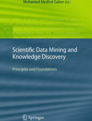 خرید و دانلود نسخه کامل کتاب Scientific Data Mining and Knowledge Discovery: Principles and Foundations