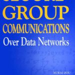 خرید و دانلود نسخه کامل کتاب Secure Group Communications Over Data Networks