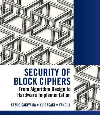 خرید و دانلود نسخه کامل کتاب Security of Block Ciphers: From Algorithm Design to Hardware Implementation