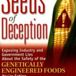 خرید و دانلود نسخه کامل کتاب Seeds of Deception:  Exposing Industry and Government Lies About the Safety of the Genetically Engineered Foods You’re Eating