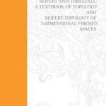 خرید و دانلود نسخه کامل کتاب Seifert and Threlfall, A textbook of topology