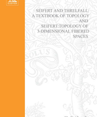 خرید و دانلود نسخه کامل کتاب Seifert and Threlfall, A textbook of topology