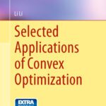 خرید و دانلود نسخه کامل کتاب Selected Applications of Convex Optimization