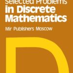 خرید و دانلود نسخه کامل کتاب Selected Problems in Discrete Mathematics