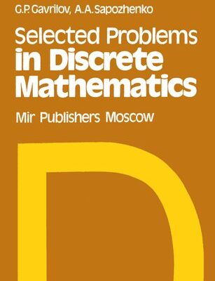 خرید و دانلود نسخه کامل کتاب Selected Problems in Discrete Mathematics