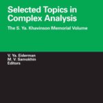 خرید و دانلود نسخه کامل کتاب Selected Topics in Complex Analysis: The S. Ya. Khavinson Memorial Volume