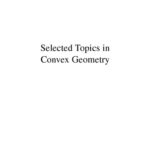 خرید و دانلود نسخه کامل کتاب Selected Topics in Convex Geometry