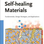 خرید و دانلود نسخه کامل کتاب Self-healing Materials: Fundamentals, Design Strategies, and Applications