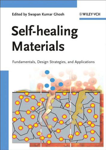 خرید و دانلود نسخه کامل کتاب Self-healing Materials: Fundamentals, Design Strategies, and Applications_68b4aefc82acf.jpeg خرید و دانلود نسخه کامل کتاب Self-healing Materials: Fundamentals, Design Strategies, and Applications