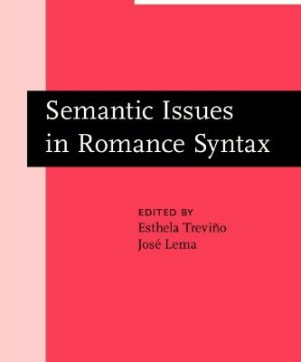 خرید و دانلود نسخه کامل کتاب Semantic Issues in Romance Syntax