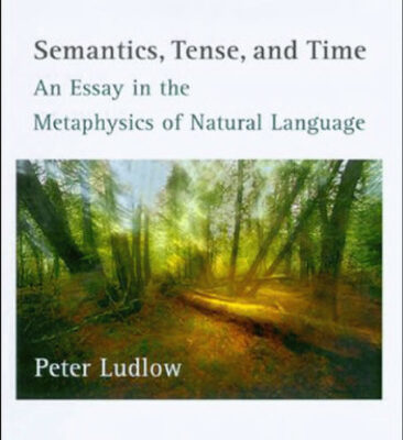 خرید و دانلود نسخه کامل کتاب Semantics, Tense, and Time: An Essay in the Metaphysics of Natural Language