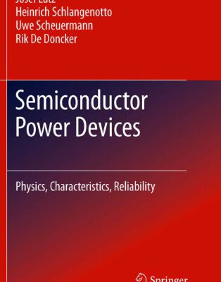 خرید و دانلود نسخه کامل کتاب Semiconductor Power Devices: Physics, Characteristics, Reliability