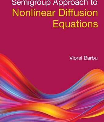 خرید و دانلود نسخه کامل کتاب Semigroup Approach to Nonlinear Diffusion Equations