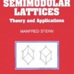 خرید و دانلود نسخه کامل کتاب Semimodular lattices: Theory and applications