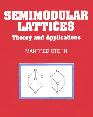 خرید و دانلود نسخه کامل کتاب Semimodular lattices: Theory and applications