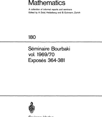 خرید و دانلود نسخه کامل کتاب Seminaire Bourbaki 1969-1970, Exposes 364-381