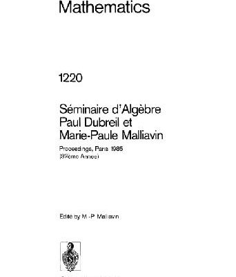 خرید و دانلود نسخه کامل کتاب Seminaire d’Algebre Paul Dubreil et Marie-Paule Malliavin