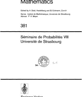 خرید و دانلود نسخه کامل کتاب Seminaire de Probabilites VIII Universite de Strasbourg