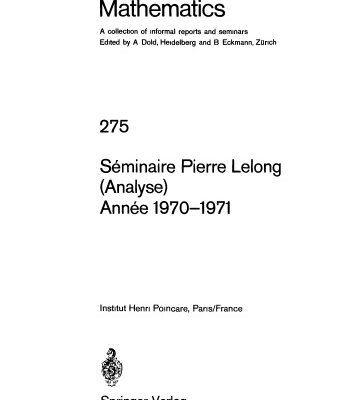 خرید و دانلود نسخه کامل کتاب Seminaire Pierre Lelong (Analyse) Annee 1970-1971