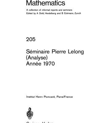 خرید و دانلود نسخه کامل کتاب Seminaire Pierre Lelong (Analyse) Annee 1970