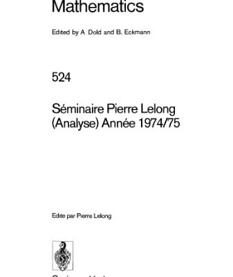 خرید و دانلود نسخه کامل کتاب Seminaire Pierre Lelong (Analyse) Annee 1974-75