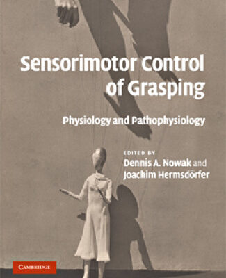 خرید و دانلود نسخه کامل کتاب Sensorimotor Control of Grasping: Physiology and Pathophysiology
