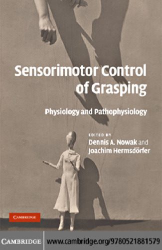 خرید و دانلود نسخه کامل کتاب Sensorimotor Control of Grasping: Physiology and Pathophysiology_68b319cd63409.jpeg خرید و دانلود نسخه کامل کتاب Sensorimotor Control of Grasping: Physiology and Pathophysiology