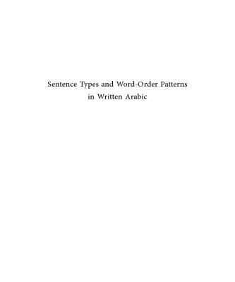 خرید و دانلود نسخه کامل کتاب Sentence Types and Word-Order Patterns in Written Arabic: Medieval and Modern Perspectives