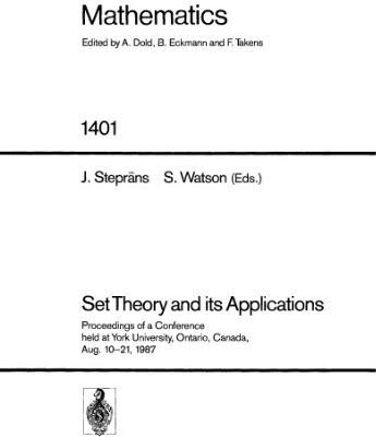 خرید و دانلود نسخه کامل کتاب Set Theory and its Applications: Proceedings of a Conference held at York University, Ontario, Canada, Aug. 10–21, 1987