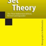 خرید و دانلود نسخه کامل کتاب Set Theory: The Third Millennium Edition, revised and expanded